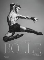 Roberto Bolle: Dance and Fashion Roberto Bolle