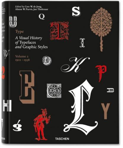 книга Type 2: A Visual History of Typefaces and Graphic Styles, 1901-1938, автор: Alston W. Purvis