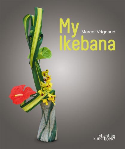 книга My Ikebana, автор: Marcel Vrignaud
