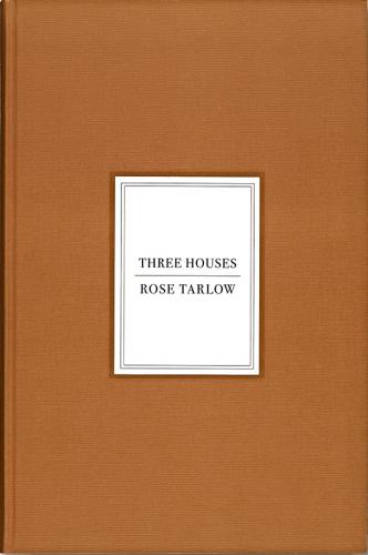 книга Rose Tarlow: Three Houses, автор: Rose Tarlow, Miguel Flores-Vianna, François Halard, Fernando Montiel Klint