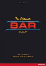 The Ultimate Bar Book, автор: Andre Domine