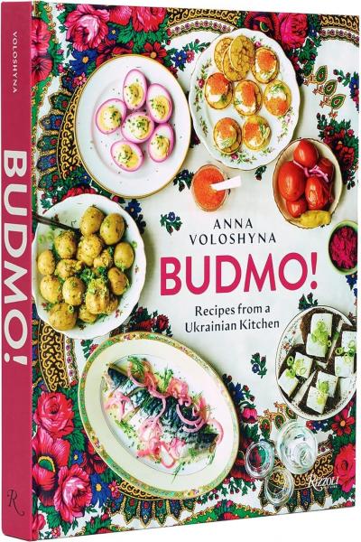 книга BUDMO!: Recipes From a Ukrainian Kitchen, автор: Anna Voloshyna