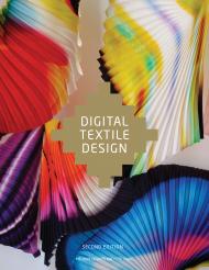 Digital Textile Design, Second Edition Melanie Bowles and Ceri Isaac