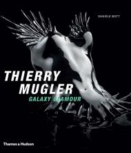 Thierry Mugler. Galaxy Glamour, автор: Danièle Bott