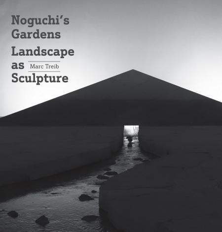 книга Noguchi's Gardens: Landscape as Sculpture, автор: Marc Treib