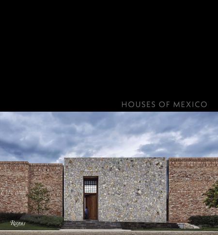 книга Houses of Mexico: Antonio Farré, автор: Author Antonio Farré, Foreword by Antonio Cordero Galindo