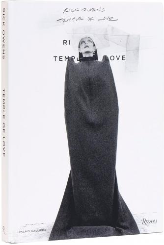 книга Rick Owens: Temple of Love, автор: Rick Owens, Miren Arzalluz, Alexandre Samson
