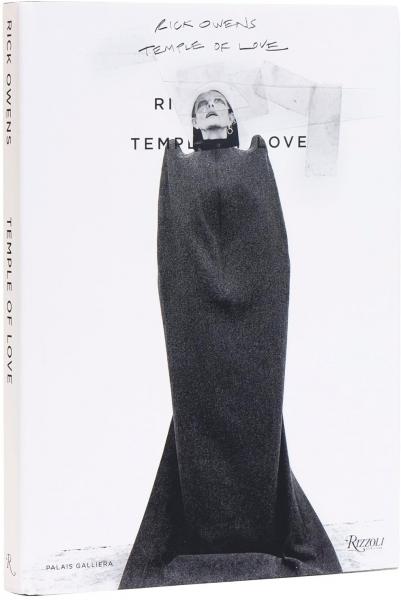книга Rick Owens: Temple of Love, автор: Rick Owens, Miren Arzalluz, Alexandre Samson