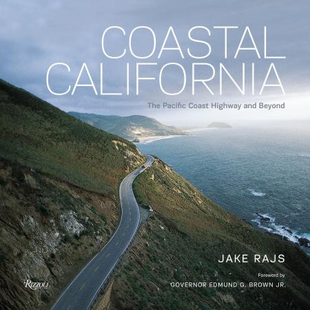 книга Coastal California: The Pacific Coast Highway and Beyond, автор: Jake Rajs