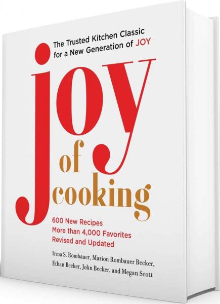 книга Joy of Cooking: Fully Revised and Updated, автор: Irma S. Rombauer, Marion Rombauer Becker, Ethan Becker, John Becker, Megan Scott