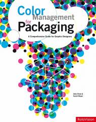 Color Management for Packaging: A Comprehensive Guide for Graphic Designers John Drew, Sarah Meyer