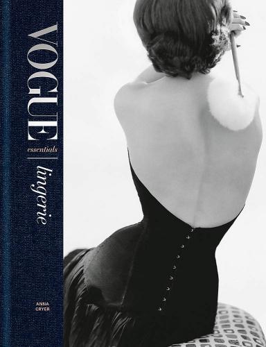 книга Vogue Essentials: Lingerie, автор: Anna Cryer