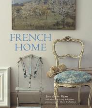 French Home, автор: Josephine Ryan