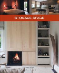 Home Series 15: Storage Space, автор: Alexandra Druesne, Jo Pauwels