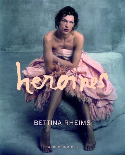 книга Heroines, автор: Bettina Rheims