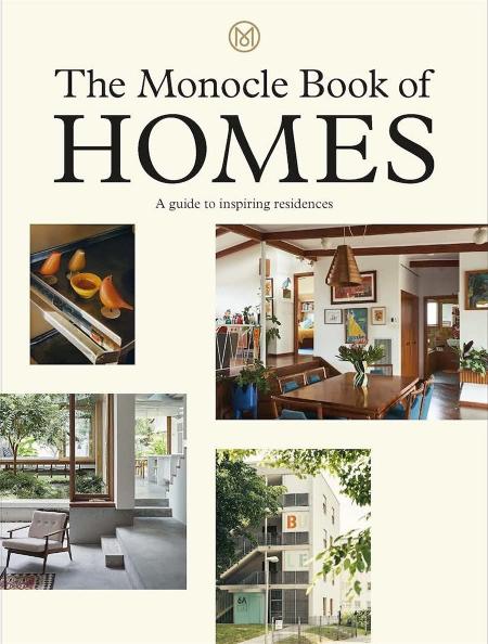 книга The Monocle Book of Homes, автор: Tyler Brûlé