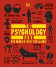 The Psychology Book: Big Ideas Simply Explained, автор: 