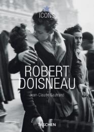 Robert Doisneau Photo (Icons Series) Jean-Claude Gautrand