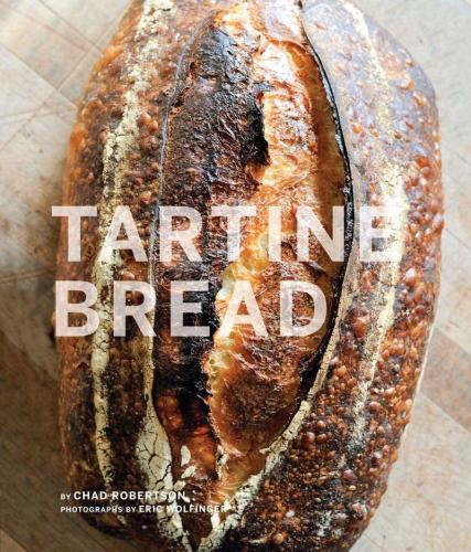 книга Tartine Bread: Artisan Bread Cookbook, Best Bread Recipes, Sourdough Book, автор: Chad Robertson, Elizabeth Prueitt, Eric Wolfinger
