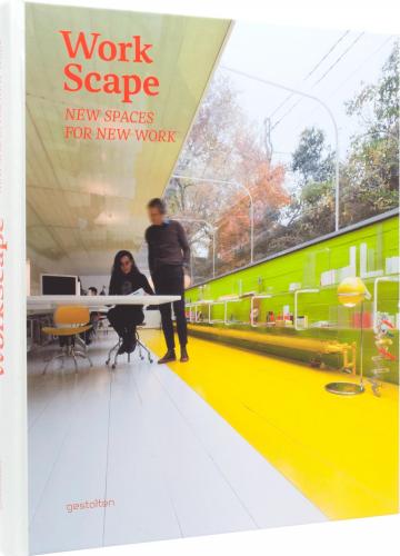 книга Workscape: New Spaces for New Work, автор: S. Borges, Sven Ehmann, Robert Klanten