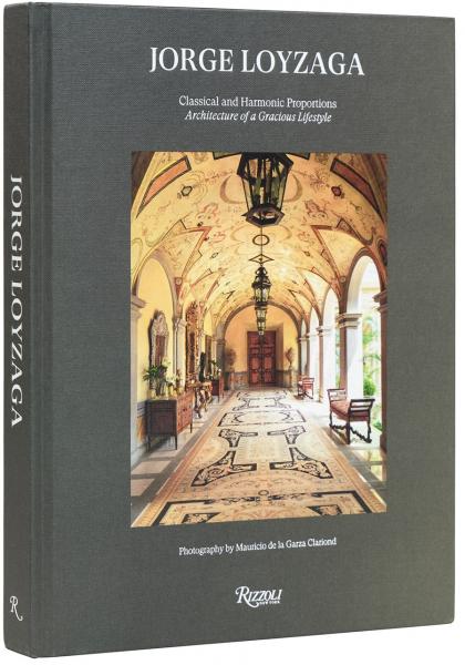 книга Jorge Loyzaga: Classical and Harmonic Proportions, автор: Philip Alvaré, Mauricio De La Garza Clariond 