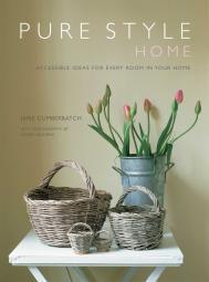 Pure Style Home: Accessible New Ideas for Every Room in your Home, автор: Jane Cumberbatch