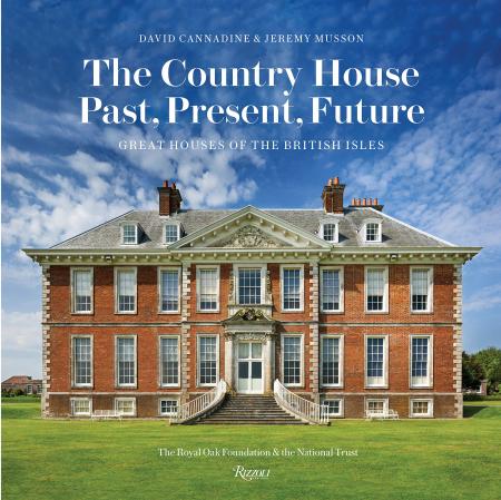 книга The Country House: Past, Present, Future: Great Houses of The British Isles, автор: Author David Cannadine and Jeremy Musson, Foreword by Tim Parker and Lynne Rickabaugh, Contributions by The Royal Oak Foundation
