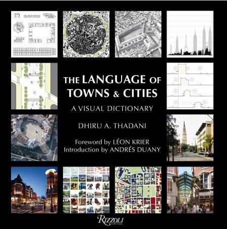 книга The Language of Towns and Cities: A Visual Dictionary, автор: Dhiru A. Thadani