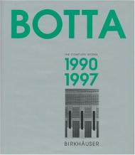 Mario Botta – The Complete Works Vol. 3: 1990 - 1997 Emilio Pizzi (Editor)