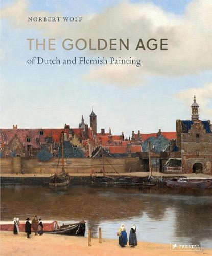 книга The Golden Age of Dutch and Flemish Painting, автор: Norbert Wolf