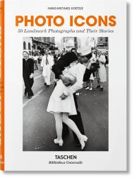 Photo Icons. 50 Landmark Photographs and Their Stories, автор: Hans-Michael Koetzle