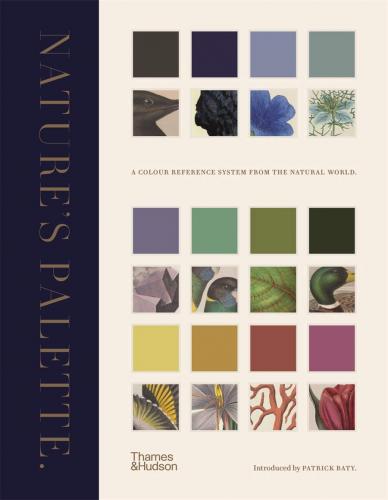 книга Nature's Palette: A Color Reference System від Natural World, автор: Patrick Baty, Peter Davidson, Elaine Charwat, Giulia Simonini, André Karliczek