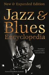 Definitive Jazz & Blues Encyclopedia Foreword by Jeff Watts