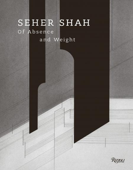 книга Seher Shah: Of Absence and Weight, автор: Foreword by Catherine David, Text by Sean Anderson and Jyoti Dhar and Murtaza Vali