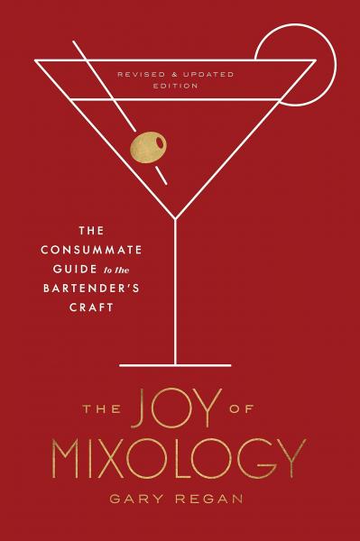 книга Joy of Mixology: The Consummate Guide до Bartender's Craft, автор: Gary Regan