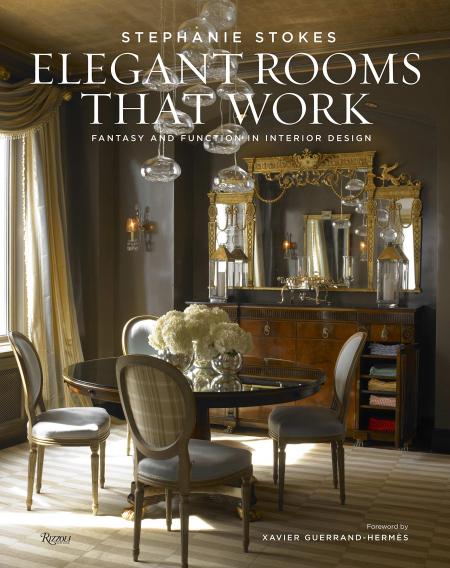 книга Elegant Rooms That Work: Fantasy and Function in Interior Design, автор: Stephanie Stokes
