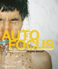 Автофокус: The Self-Portrait in Contemporary Photography Susan Bright