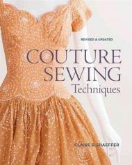 Couture Sewing Techniques Claire Shaeffer