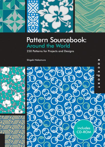 книга Pattern Sourcebook: Around the World - 250 Patterns for Projects and Designs, автор: Shigeki Nakamura