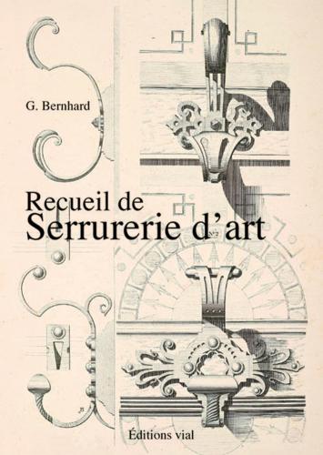 книга Recueil de Serrurerie d'Art, автор: G. Bernhard