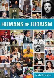 Humans of Judaism: Everyone Has a Story. What’s Yours? Nikki Schreiber