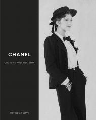 Chanel: Couture and Industry Amy de la Haye