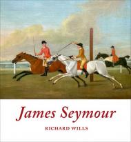 James Seymour: 1701-1752 Richard Wills