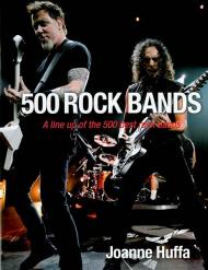500 Rock Bands Joanne Huffa