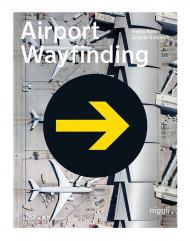 Airport Wayfinding: A Wayfinding Journey Heike Nehl,  Sibylle Schlaich