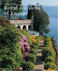 Royal Gardens of Europe George Plumptre