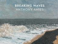 Anthony Amies: Breaking Waves, автор: Jens Neubert, Jens Toivakainen, Walter Feilchenfeldt, Alan Windsor