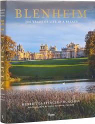 Blenheim: 300 Years of Life in a Palace Author Henrietta Spencer-Churchill, Photographs by Hugo Rittson-Thomas