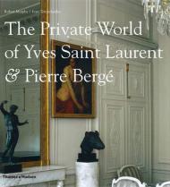 The Private World of Yves Saint Laurent and Pierre Berge Robert Murphy