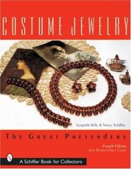 Costume Jewelry: The Great Pretenders, автор: Lyngerda Kelley, Nancy Schiffer